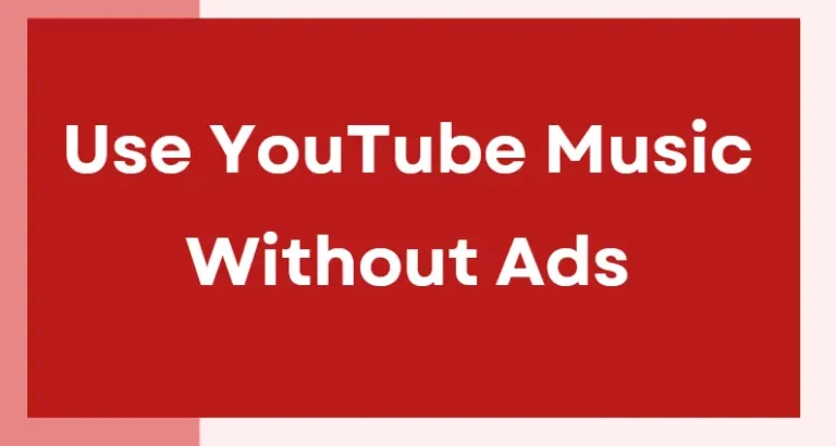 use youtube music without ads